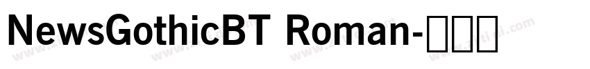 NewsGothicBT Roman字体转换